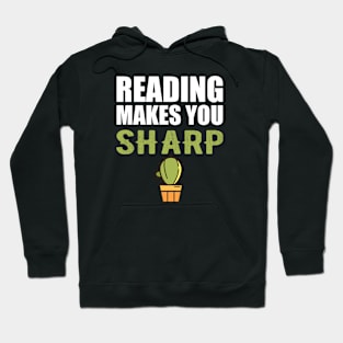 Reading makes you sharp w Hoodie